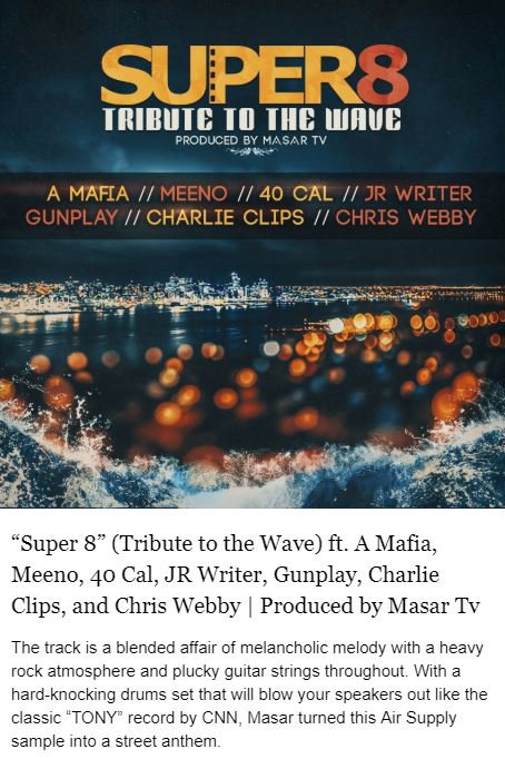 masar tv super 8 tribute to the wave a mafia meeno 40 cal jr writer gunplay charlie clips chris webby